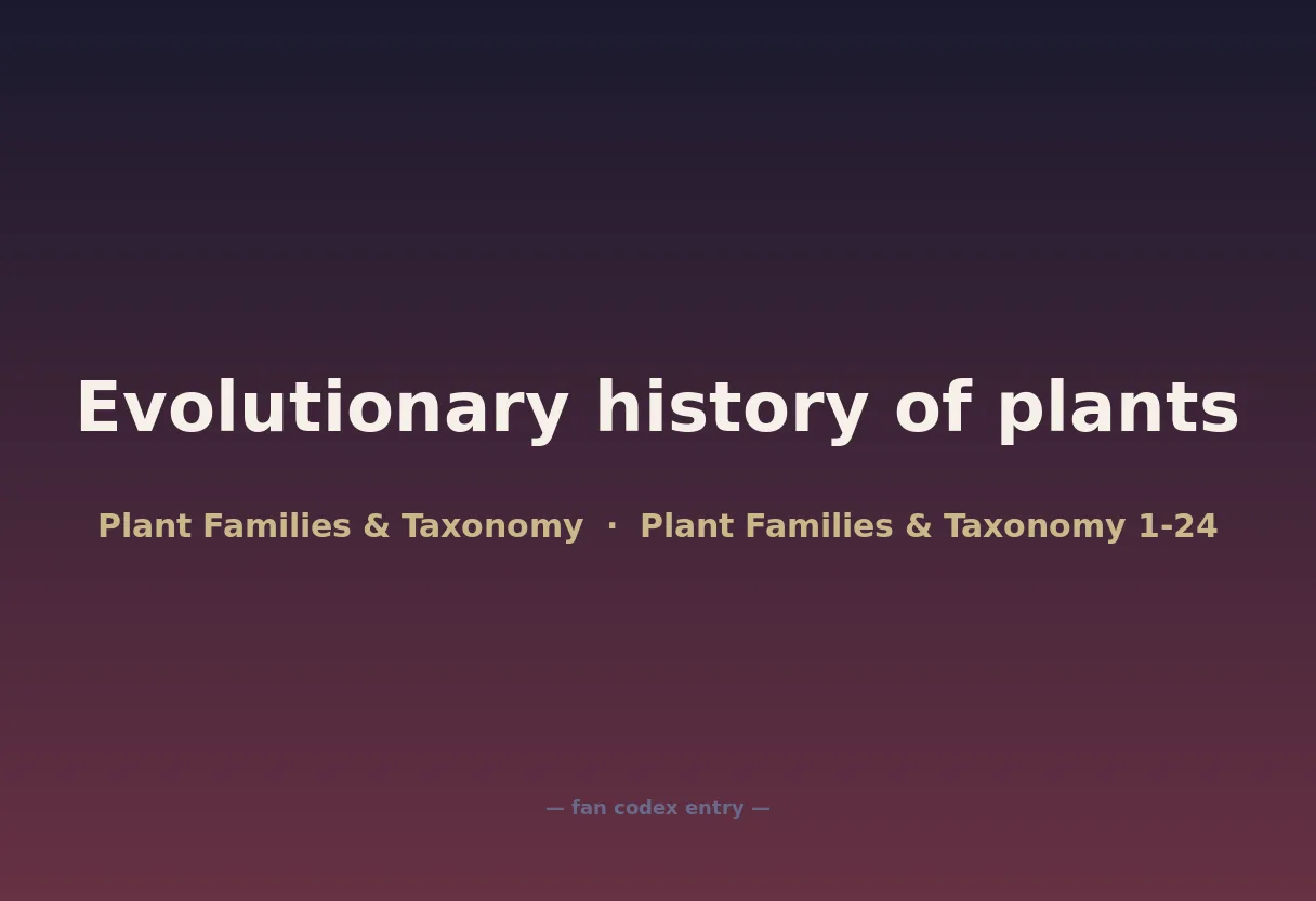 Evolutionary history of plants